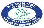 No dumping, drains to Beaver Creek; No tire basura, va a dar a Beaver Creek